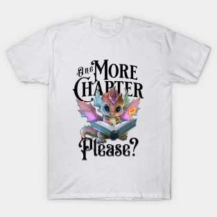 One More Chapter Please? T-Shirt